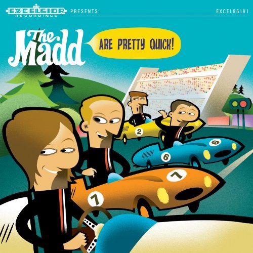 Madd Are Pretty Quick! - Madd - Musik - EXCELSIOR - 8714374961912 - 20. august 2009