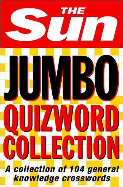 Cover for HarperCollins Publishers Limited · &quot;Sun&quot; Jumbo Quizword Collection (Crossword) (Book) (2004)