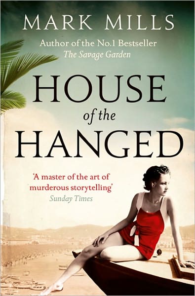 Cover for Mark Mills · House of the Hanged (Paperback Book) (2011)