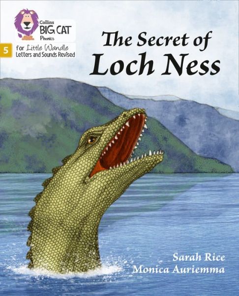 Cover for Sarah Rice · The Secret of Loch Ness: Phase 5 Set 4 - Big Cat Phonics for Little Wandle Letters and Sounds Revised (Paperback Book) (2021)