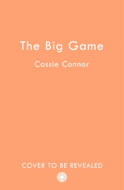 Cover for Cassie Connor · The Big Game (Paperback Book) (2025)