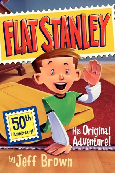 Flat Stanley: His Original Adventure! - Flat Stanley - Jeff Brown - Livros - HarperCollins - 9780060097912 - 23 de dezembro de 2013