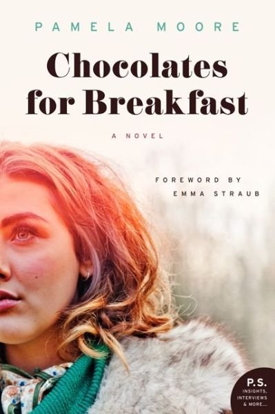 Cover for Pamela Moore · Chocolates for Breakfast: A Novel (Paperback Book) (2013)