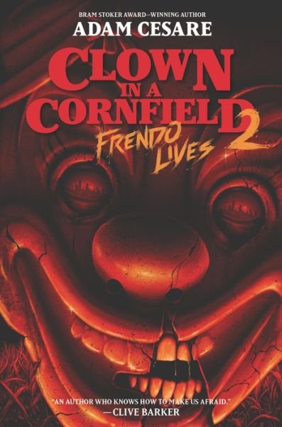 Cover for Adam Cesare · Clown in a Cornfield 2: Frendo Lives (Hardcover Book) (2022)