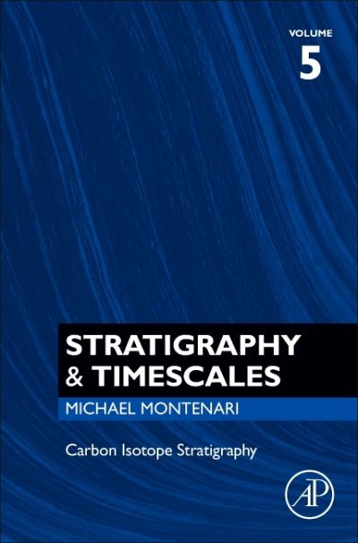 Cover for Michael Montenari · Carbon Isotope Stratigraphy - Stratigraphy &amp; Timescales (Paperback Book) (2020)