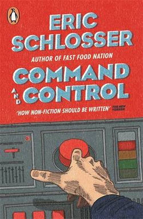 Cover for Eric Schlosser · Command and Control (Taschenbuch) (2014)