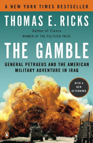 Cover for Thomas E. Ricks · The Gamble: General Petraeus and the American Military Adventure in Iraq (Paperback Book) [Reprint edition] (2010)