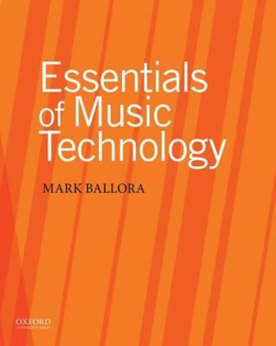 Cover for Mark Ballora · Essentials of Music Technology (Book) (2015)