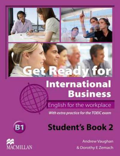 Cover for Dorothy Zemach · Get Ready For International Business 2 Student's Book [TOEIC] (Paperback Book) (2013)