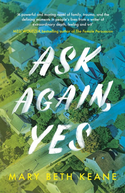 Ask Again, Yes - Mary Beth Keane - Books - Penguin Books Ltd - 9780241410912 - May 28, 2019