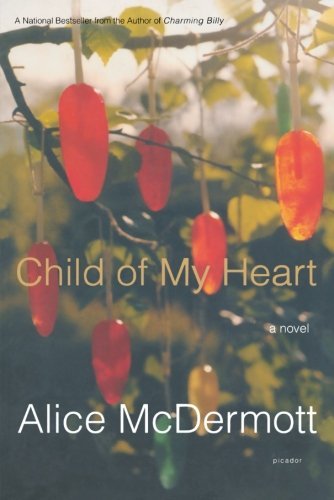 Cover for Alice Mcdermott · Child of My Heart (Paperback Bog) [Reprint edition] (2003)