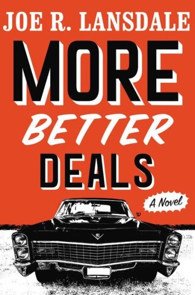 Cover for Joe R. Lansdale · More Better Deals (Hardcover Book) (2020)