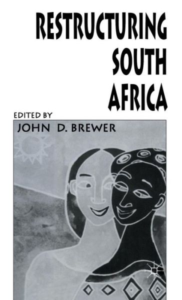 Restructuring South Africa (Hardcover Book) (1994)