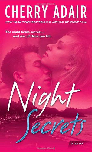 Cover for Cherry Adair · Night Secrets: a Novel (Pocketbok) (2008)