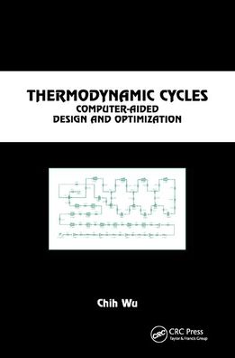 Cover for Chih Wu · Thermodynamic Cycles: Computer-Aided Design and Optimization (Paperback Book) (2019)