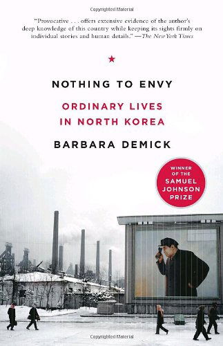 Cover for Barbara Demick · Nothing to Envy: Ordinary Lives in North Korea (Taschenbuch) [Reprint edition] (2010)