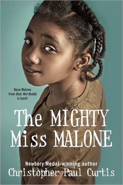 Cover for Christopher Paul Curtis · The Mighty Miss Malone (Inbunden Bok) (2012)