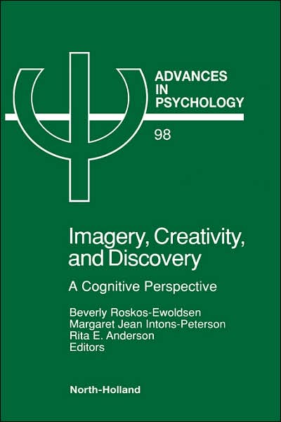 Cover for B Roskos-ewoldsen · Imagery, Creativity, and Discovery: A Cognitive Perspective - Advances in Psychology (Hardcover Book) (1993)