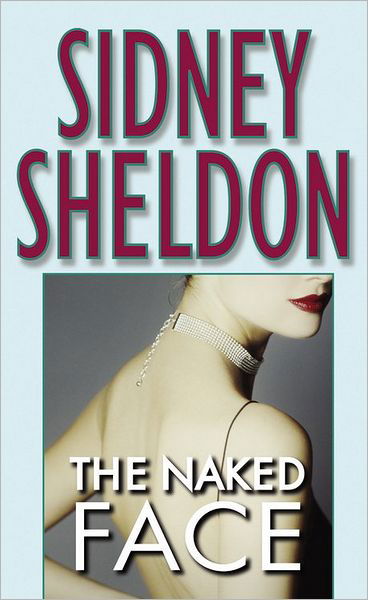 Cover for Sidney Sheldon · The Naked Face (Paperback Book) (1985)