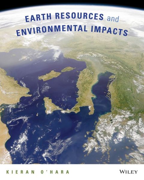 Cover for Kieran D. O'Hara · Earth Resources and Environmental Impacts (Paperback Book) (2014)