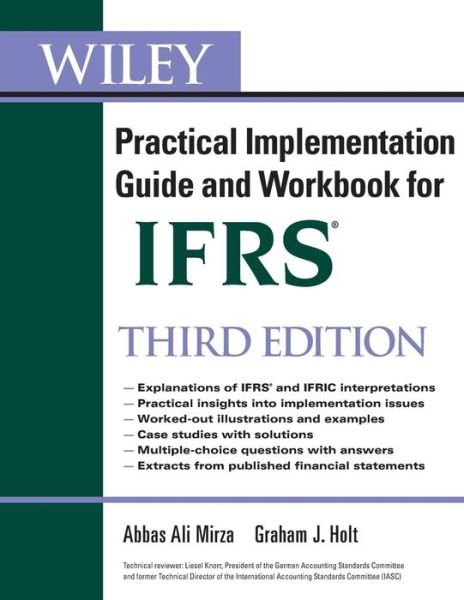 Cover for Abbas A. Mirza · Wiley IFRS: Practical Implementation Guide and Workbook - Wiley Regulatory Reporting (Taschenbuch) (2011)