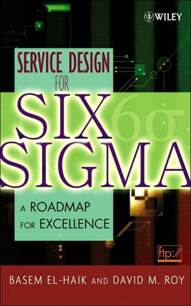 Cover for Basem El-Haik · Service Design for Six Sigma: A Roadmap for Excellence (Hardcover Book) (2005)