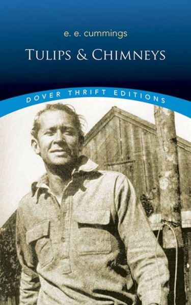 Cover for E.E. Cummings · Tulips &amp; Chimneys - Thrift Editions (Paperback Book) (2019)