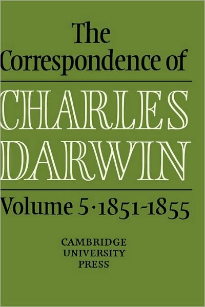 Cover for Charles Darwin · The Correspondence of Charles Darwin: Volume 5, 1851–1855 - The Correspondence of Charles Darwin (Hardcover Book) (1990)