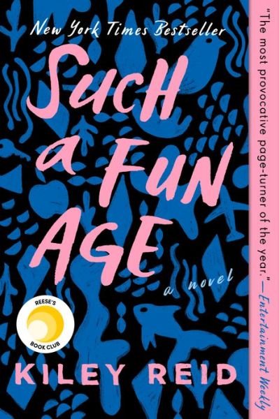 Such a Fun Age - Kiley Reid - Books - Penguin Publishing Group - 9780525541912 - April 20, 2021