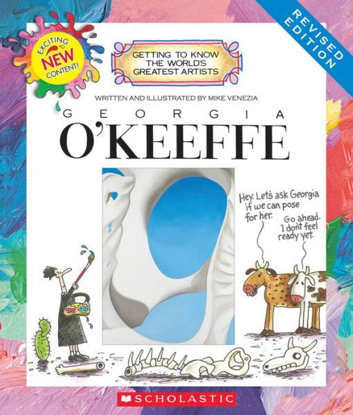 Georgia O'Keeffe (Revised Edition) (Getting to Know the World's Greatest Artists) - Mike Venezia - Kirjat - Scholastic Inc. - 9780531212912 - sunnuntai 1. helmikuuta 2015