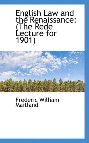 Cover for Frederic William Maitland · English Law and the Renaissance: (The Rede Lecture for 1901) (Paperback Book) (2008)