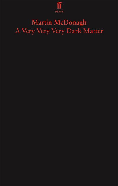 Cover for Martin McDonagh · A Very Very Very Dark Matter (Pocketbok) [Main edition] (2018)