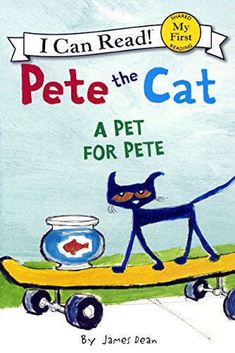 Cover for James Dean · A Pet for Pete (Turtleback School &amp; Library Binding Edition) (Pete the Cat - I Can Read!) (Hardcover Book) [Turtleback School &amp; Library Binding, Reprint edition] (2014)