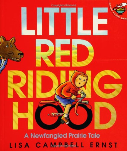 Cover for Lisa Campbell Ernst · Little Red Riding Hood - a Newfangled Prairie Tale (Aladdin Picture Books) (Paperback Book) [Reprint edition] (1998)