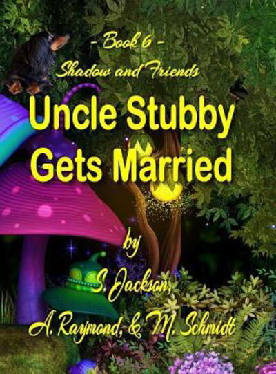 Cover for S Jackson · Uncle Stubby Gets Married (Hardcover Book) (2018)