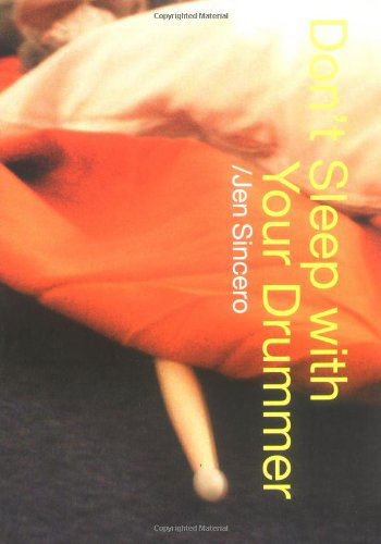 Cover for Jen Sincero · Don't Sleep with Your Drummer (Paperback Bog) [First edition] (2002)