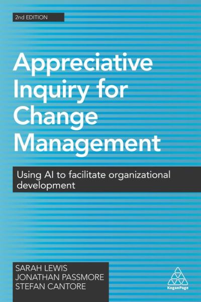 Cover for Sarah Lewis · Appreciative Inquiry for Change Management: Using AI to Facilitate Organizational Development (Taschenbuch) [2 Revised edition] (2016)