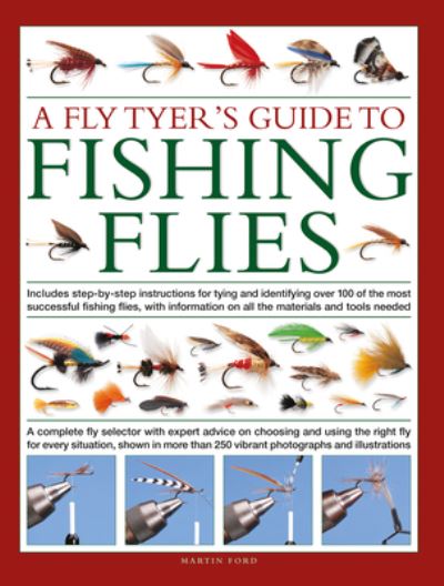 Cover for Martin Ford · A Fly-Tyer's Guide to Making Fishing Flies: Includes step-by-step instructions for tying and identifying over 100 of the most successful fishing flies, with information on all the materials and tools needed (Inbunden Bok) (2024)