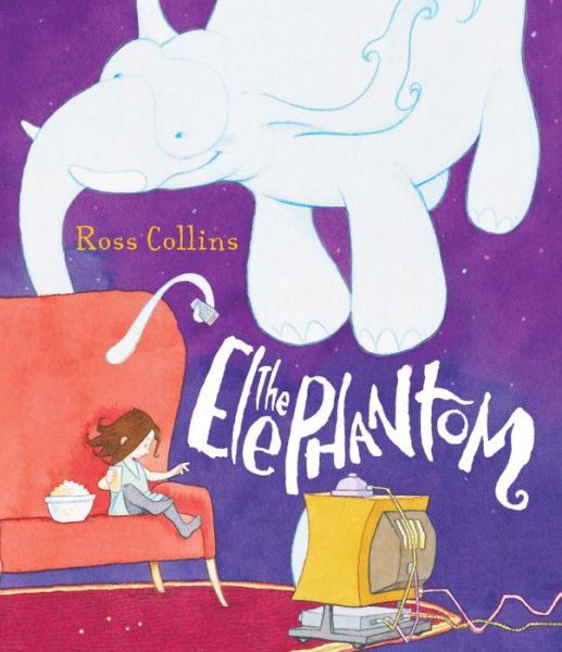 Cover for Ross Collins · The Elephantom (Hardcover Book) (2015)