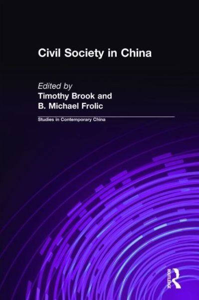 Civil Society in China - Timothy Brook - Livres - Taylor & Francis Ltd - 9780765600912 - 31 juillet 1997