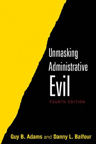 Cover for Guy B. Adams · Unmasking Administrative Evil (Paperback Book) [4 New edition] (2014)