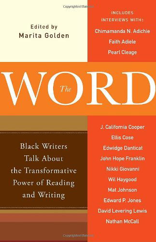 Cover for Marita Golden · The Word: Black Writers Talk About the Transformative Power of Reading and Writing (Paperback Book) (2011)