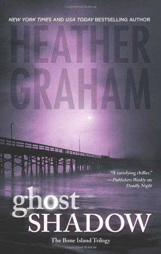 Ghost Shadow (The Bone Island Trilogy) - Heather Graham - Książki - Mira - 9780778327912 - 29 czerwca 2010