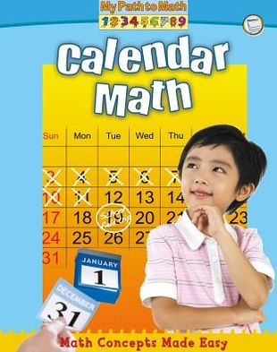 Cover for Lisa Colozza Cocca · Calendar Math (My Path to Math) (Paperback Book) (2013)