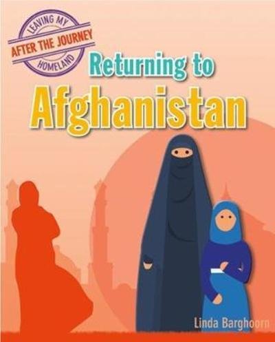 Cover for Linda Barghoorn · Returning to Afghanistan - Leaving My Homeland: After the Journey (Paperback Book) (2018)