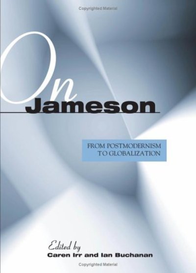 Cover for Caren Irr · On Jameson: From Postmodernism to Globalization (Hardcover Book) (2005)