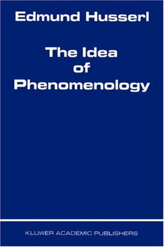 Cover for Edmund Husserl · The Idea of Phenomenology - Husserliana: Edmund Husserl - Collected Works (Inbunden Bok) [1999 edition] (1999)
