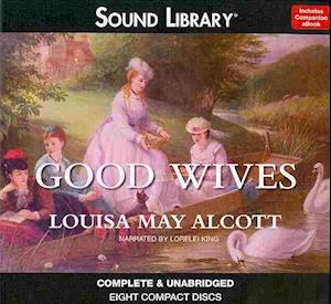 Cover for Louisa May Alcott · Good Wives Lib/E : Little Women, Part II (CD) (2011)