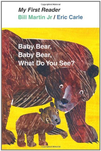 Cover for Jr. Bill Martin · Baby Bear, Baby Bear, What Do You See? - My First Reader (Innbunden bok) (2011)