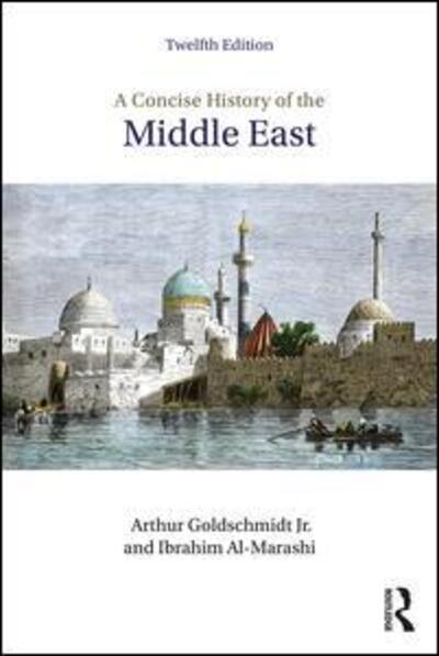 Cover for Ibrahim Al-Marashi · A Concise History of the Middle East (Paperback Book) (2018)